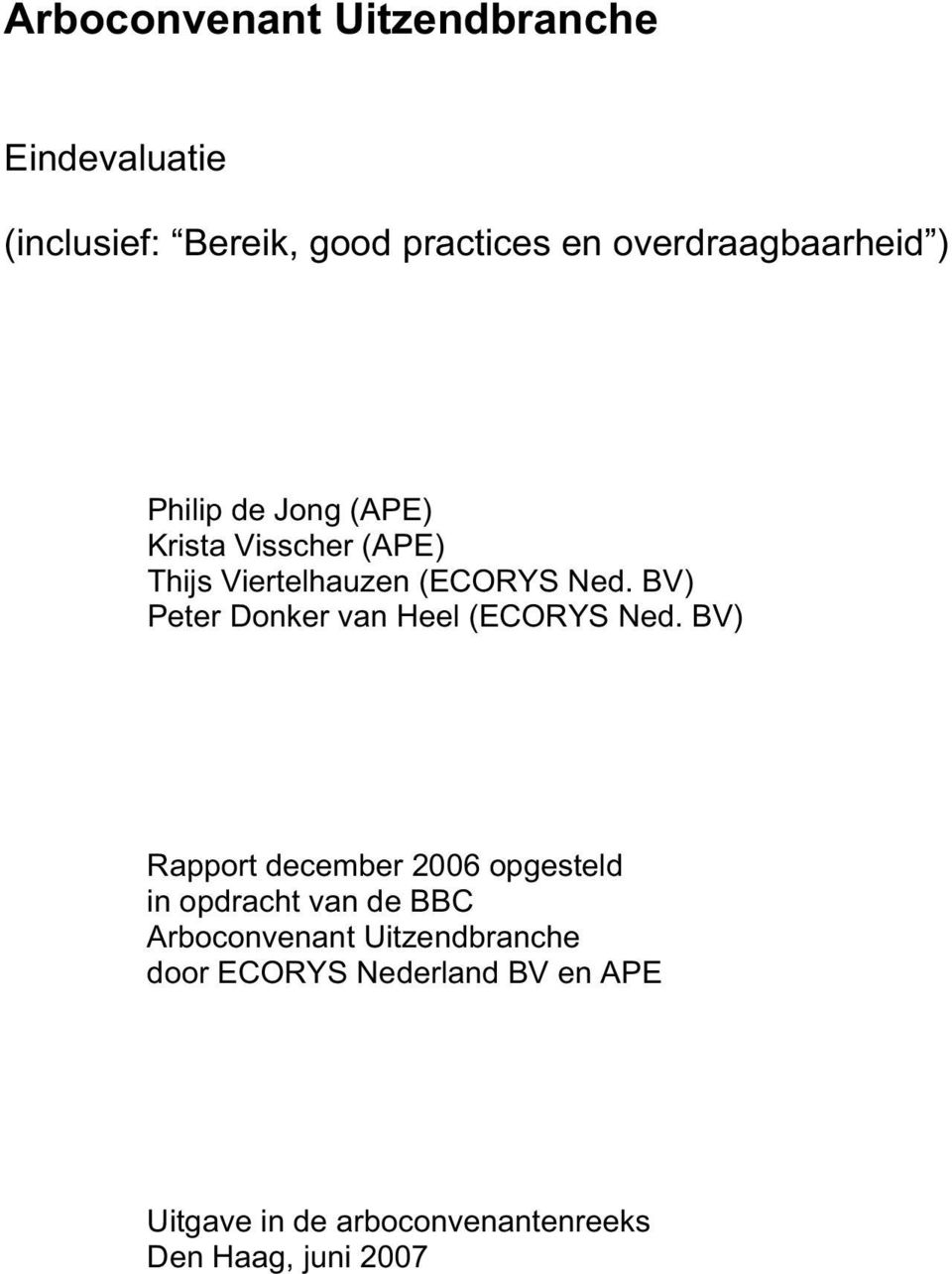 BV) Peter Donker van Heel (ECORYS Ned.