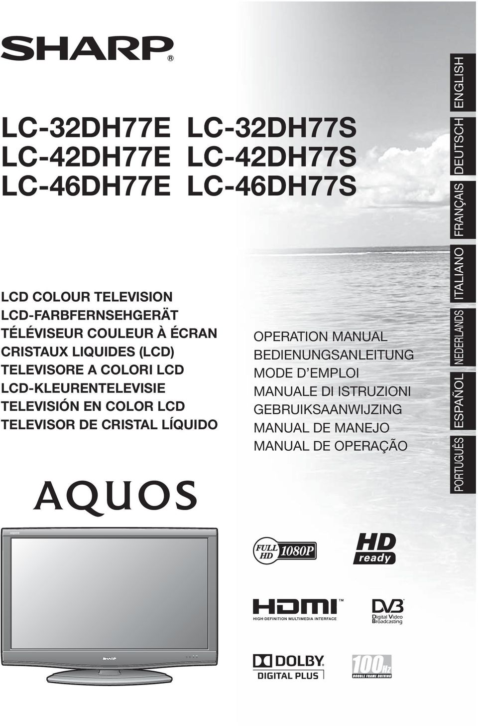 LCD-KLEURENTELEVISIE TELEVISIÓN EN COLOR LCD TELEVISOR DE CRISTAL LÍQUIDO OPERATION MANUAL BEDIENUNGSANLEITUNG