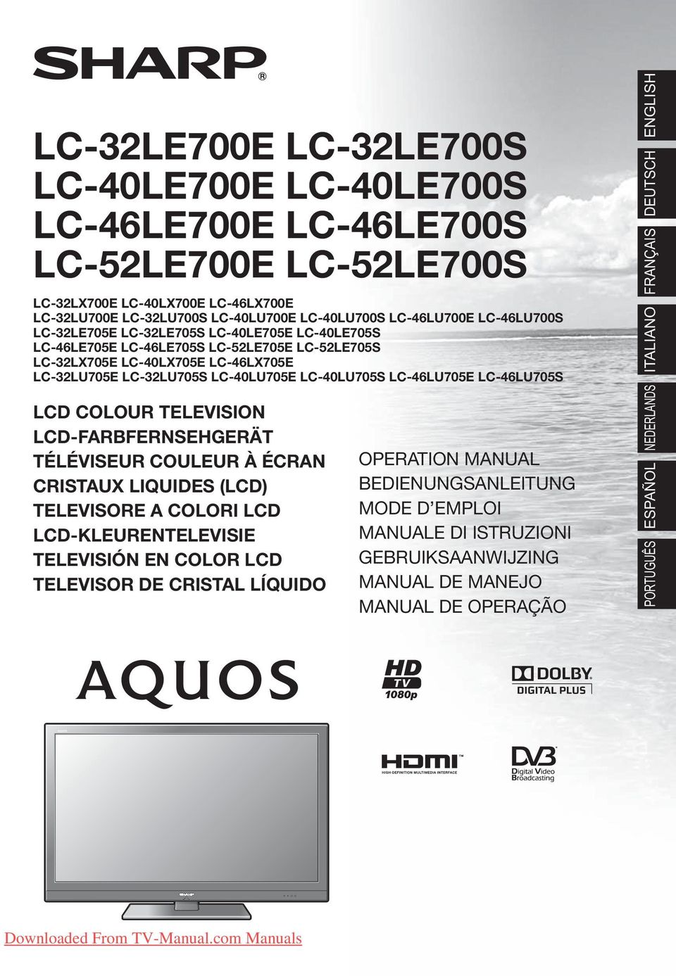 LC-46LU705E LC-46LU705S LCD COLOUR TELEVISION LCD-FARBFERNSEHGERÄT TÉLÉVISEUR COULEUR À ÉCRAN CRISTAUX LIQUIDES (LCD) TELEVISORE A COLORI LCD LCD-KLEURENTELEVISIE TELEVISIÓN EN COLOR LCD TELEVISOR