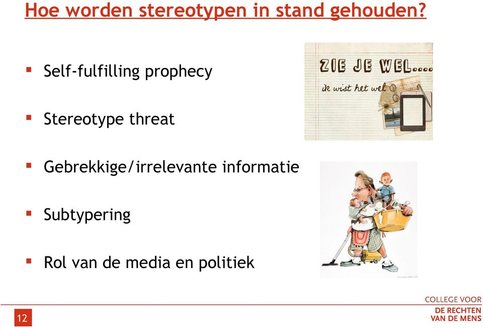 threat Gebrekkige/irrelevante informatie