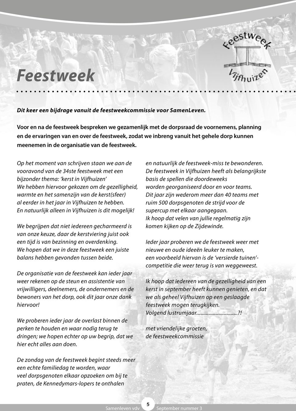 organisatie van de feestweek.