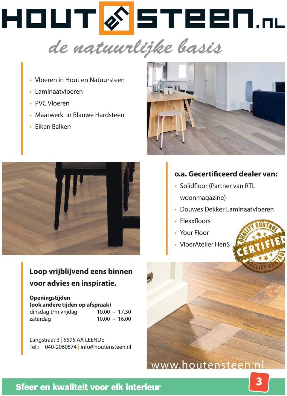 inaatvloeren PVC Vloeren Maatwerk in Blauwe Hardsteen Eiken Balken o.a. Gecertificeerd dealer van: Solidfloor (Partner van RTL