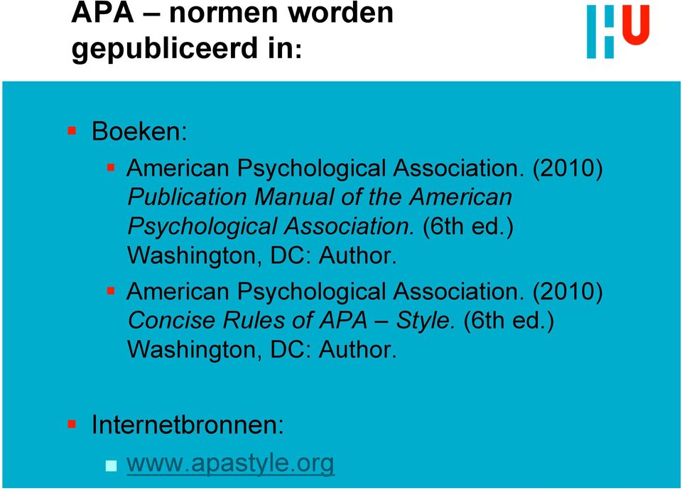 ) Washington, DC: Author. American Psychological Association.