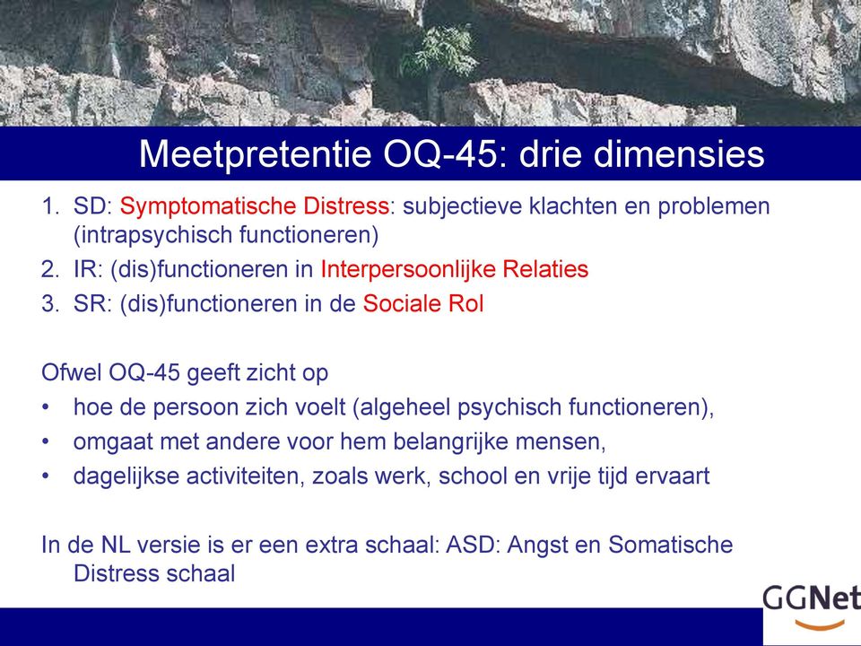 IR: (dis)functioneren in Interpersoonlijke Relaties 3.