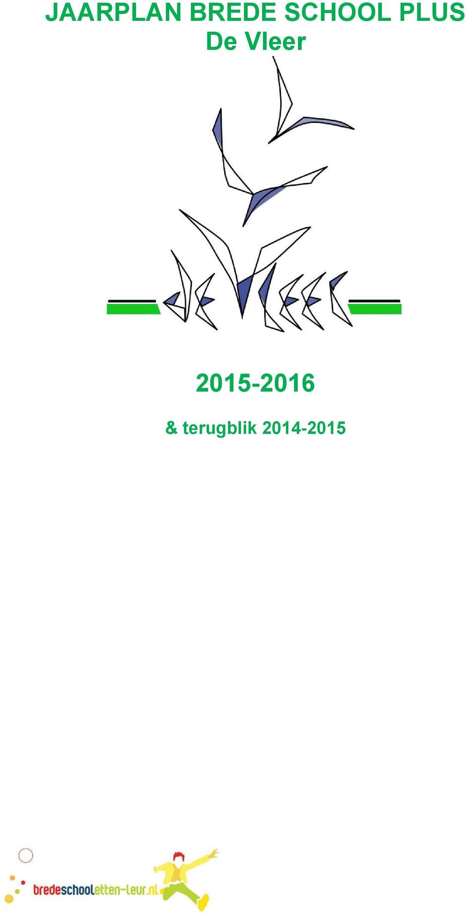 Vleer 2015-2016