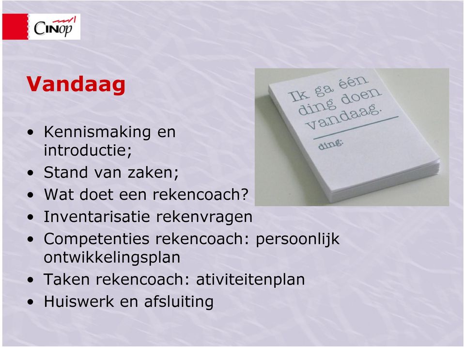 Inventarisatie rekenvragen Competenties rekencoach: