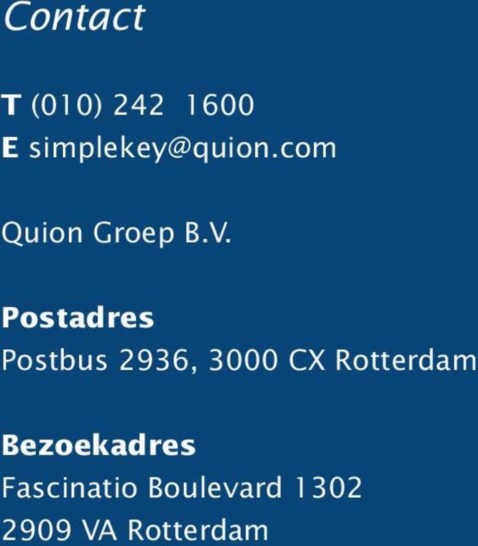 Postadres Postbus 2936, 3000 CX