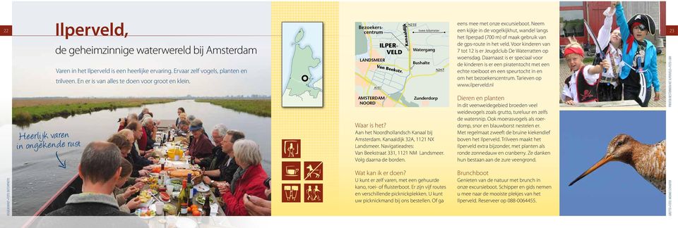 A10 N235 twee kilometer Watergang Bushalte Zunderdorp N247 Aan het Noordhollandsch Kanaal bij Amsterdam. Kanaaldijk 32A, 1121 NX Landsmeer. Navigatieadres: Van Beekstraat 331, 1121 NM Landsmeer.