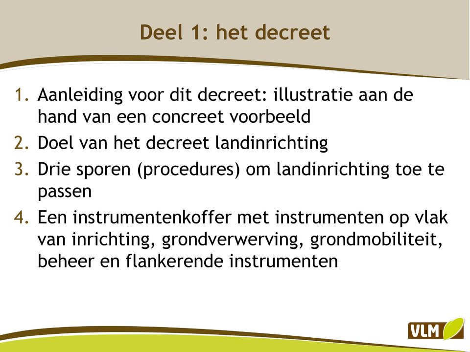 Doel van het decreet landinrichting 3.