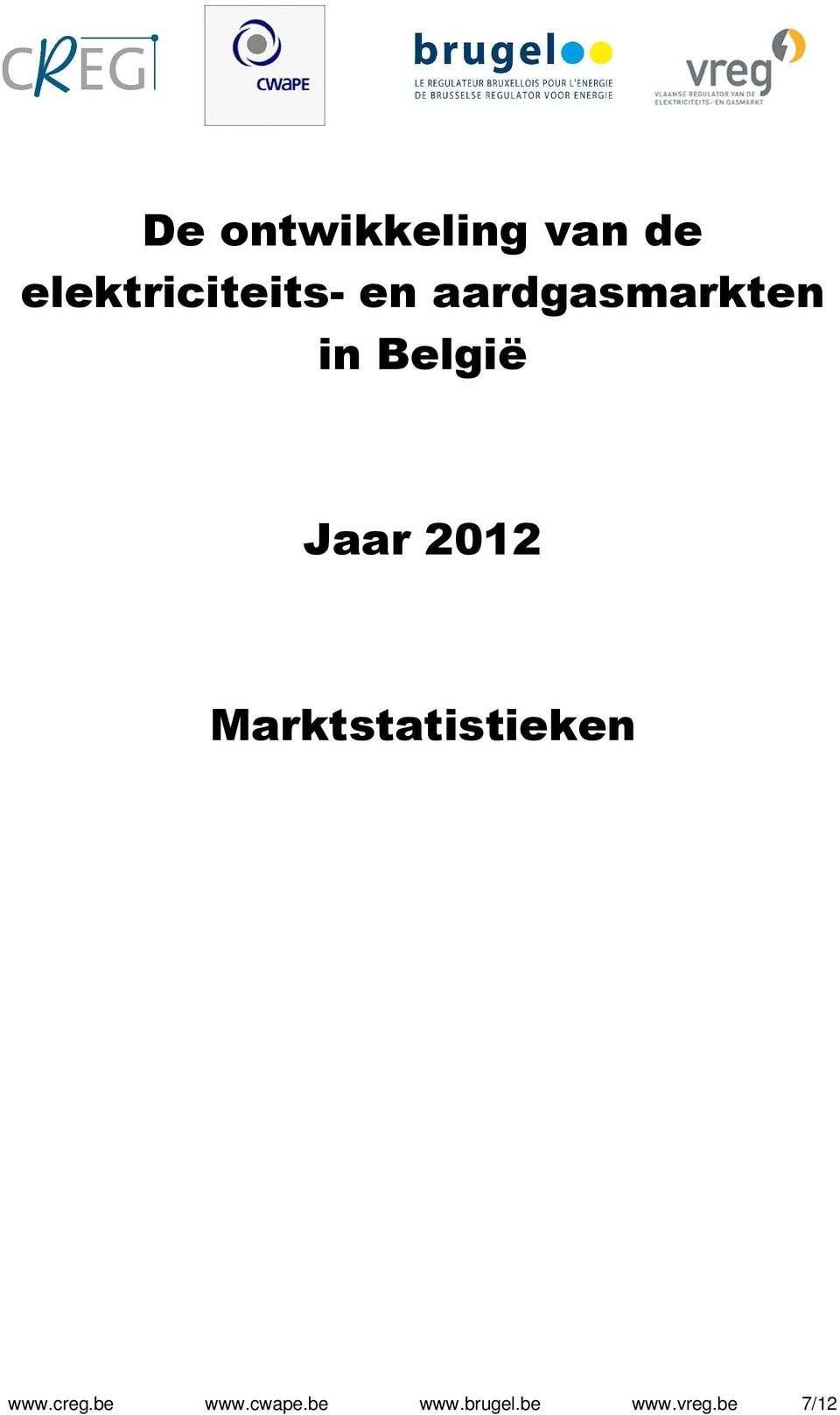 België Jaar 2012 Marktstatistieken
