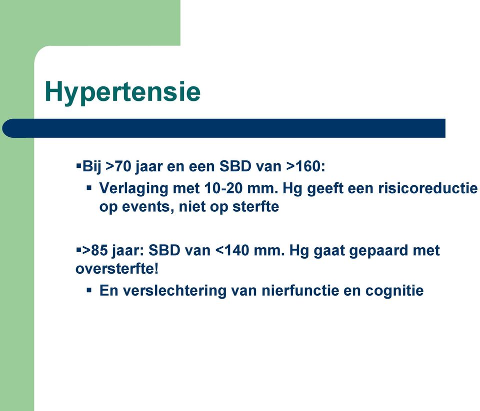 Hg geeft een risicoreductie op events, niet op sterfte