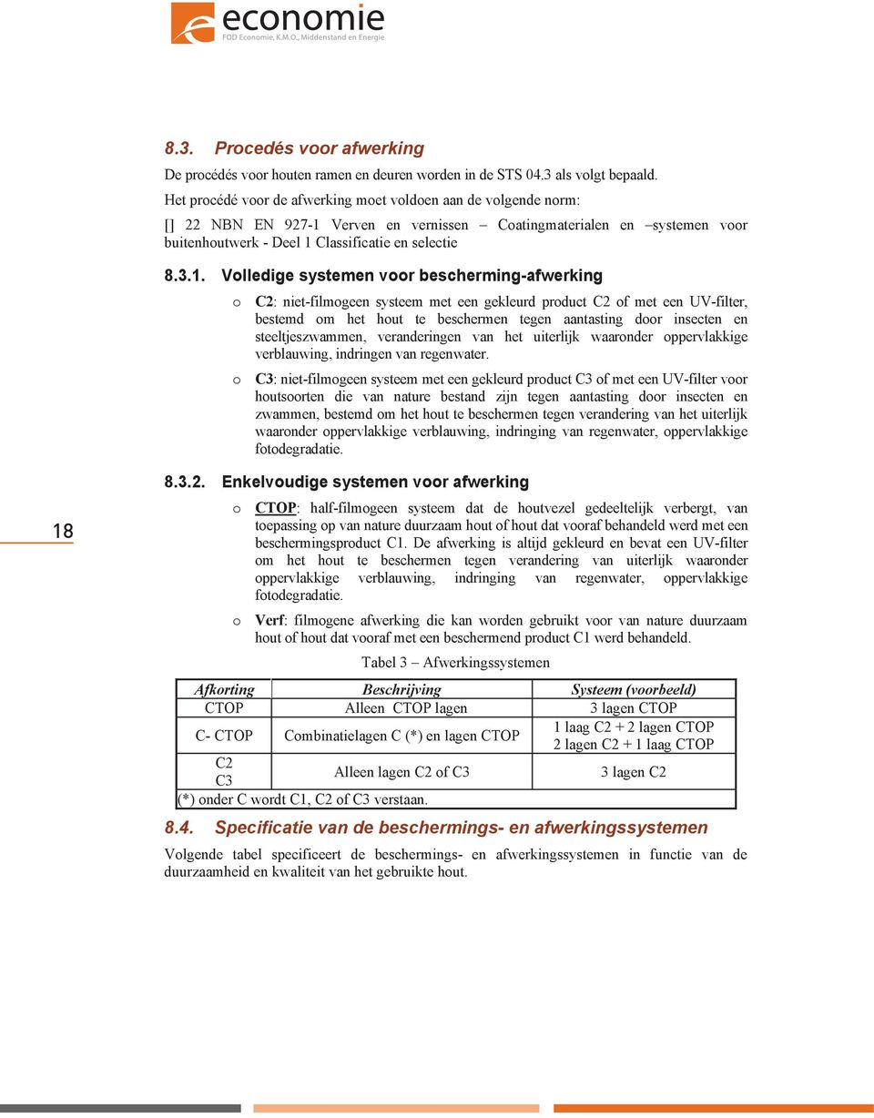 Verven en vernissen Coatingmaterialen en systemen voor buitenhoutwerk - Deel 1 