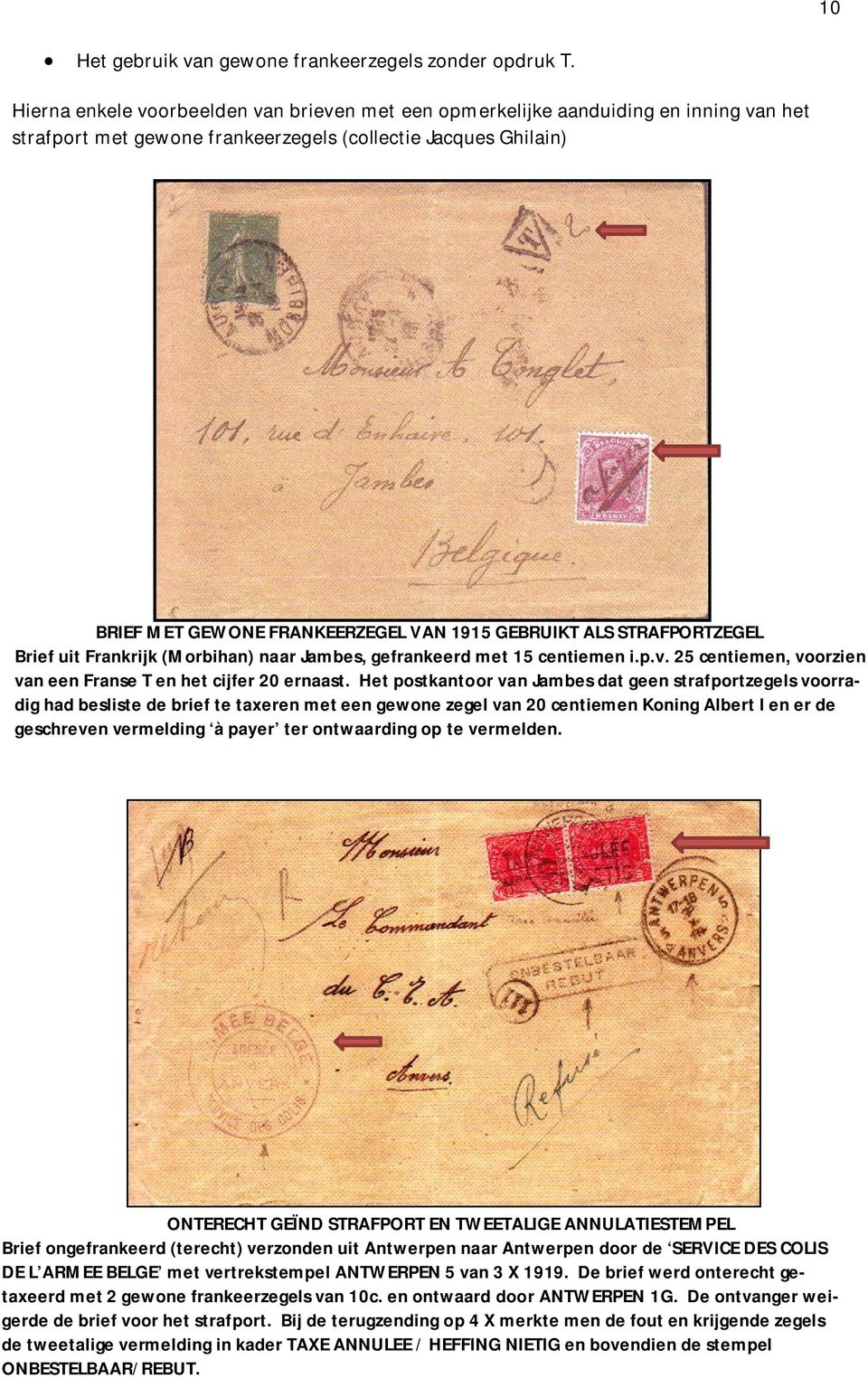 GEBRUIKT ALS STRAFPORTZEGEL Brief uit Frankrijk (Morbihan) naar Jambes, gefrankeerd met 15 centiemen i.p.v. 25 centiemen, voorzien van een Franse T en het cijfer 20 ernaast.