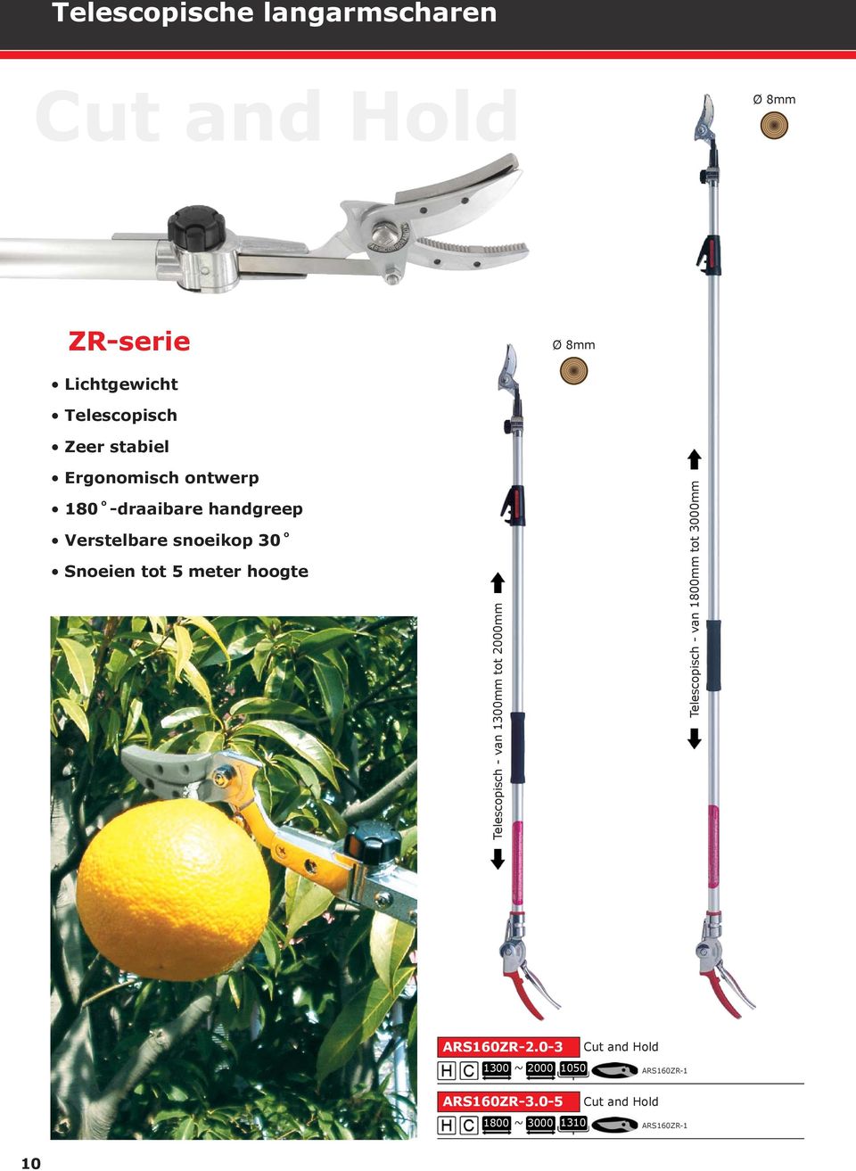 hoogte Telescopisch - van 1300mm tot 2000mm Telescopisch - van 1800mm tot 3000mm ARS160ZR-2.