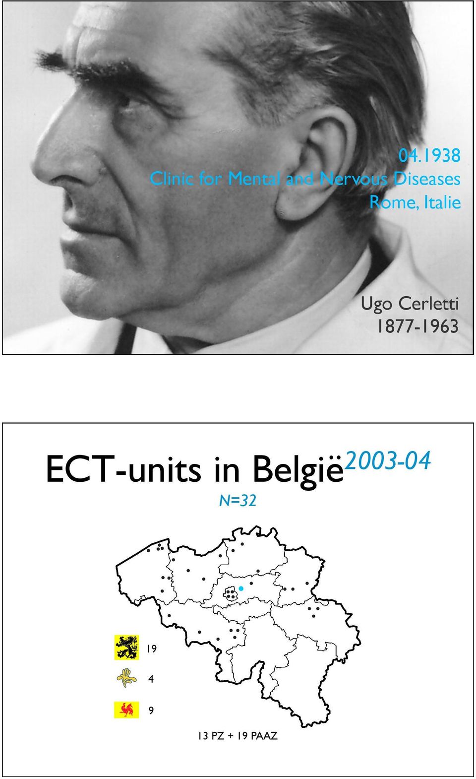 Cerletti 1877-1963 ECT-units in