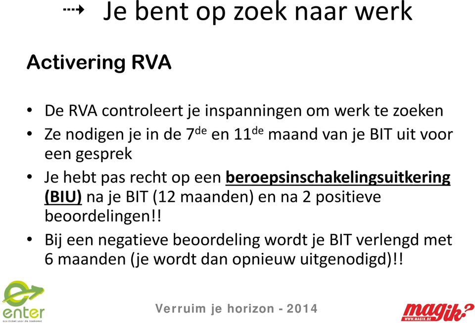 beroepsinschakelingsuitkering (BIU) na je BIT (12 maanden) en na 2 positieve