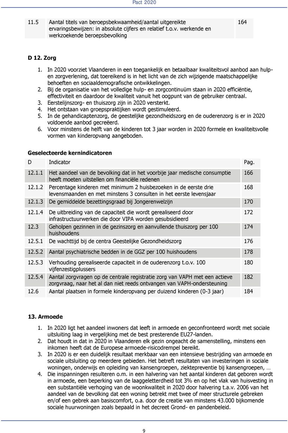 sociaaldemografische ontwikkelingen. 2.