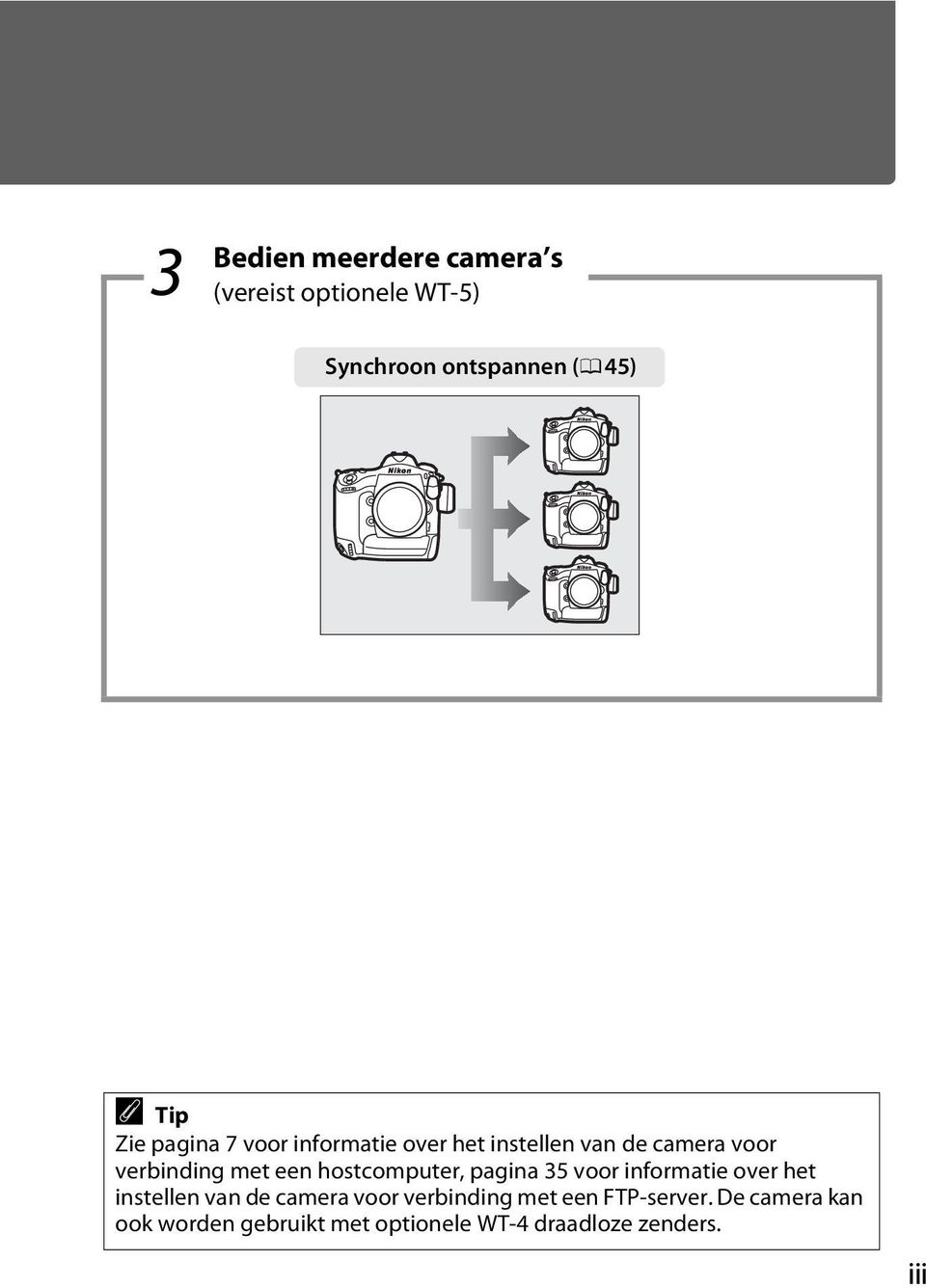 hostcomputer, pagina 35 voor informatie over het instellen van de camera voor verbinding