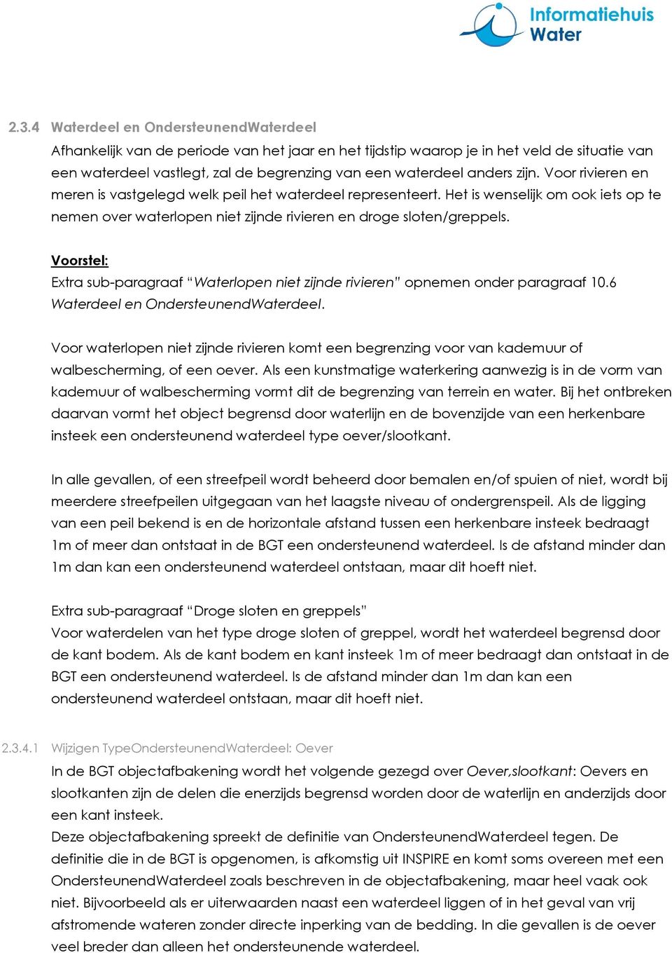 Voorstel: Extra sub-paragraaf Waterlopen niet zijnde rivieren opnemen onder paragraaf 10.6 Waterdeel en OndersteunendWaterdeel.