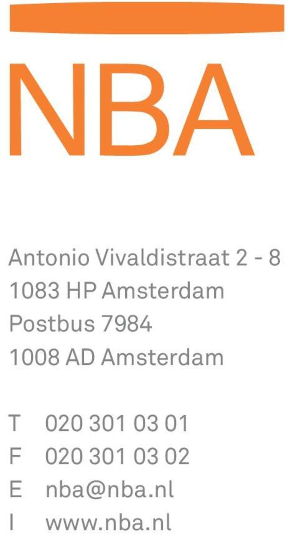 AD Amsterdam T 020 301 03 01 F