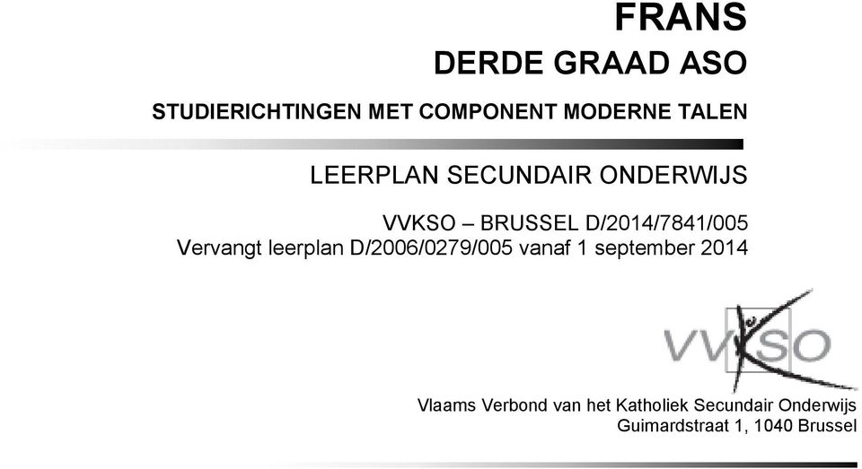 leerplan D/2006/0279/005 vanaf 1 september 2014 Vlaams Verbond
