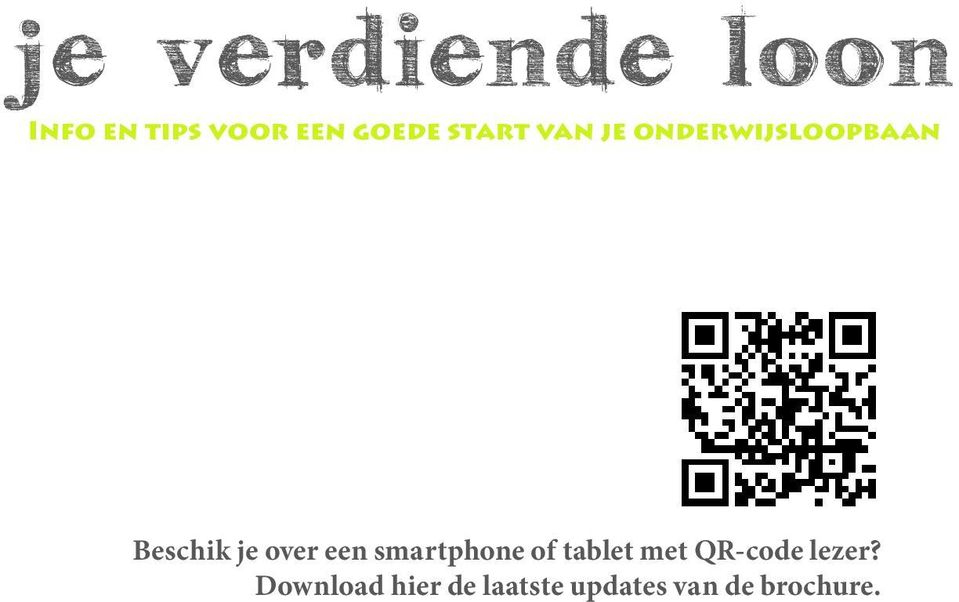 een smartphone of tablet met QR-code lezer?