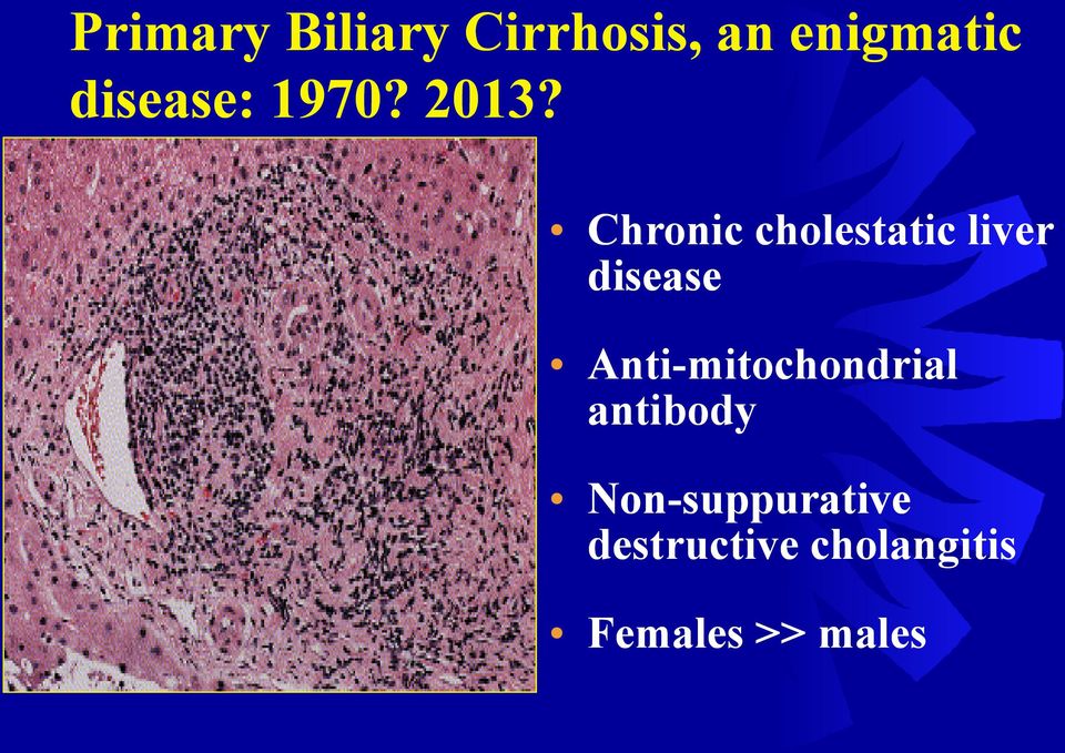 Chronic cholestatic liver disease