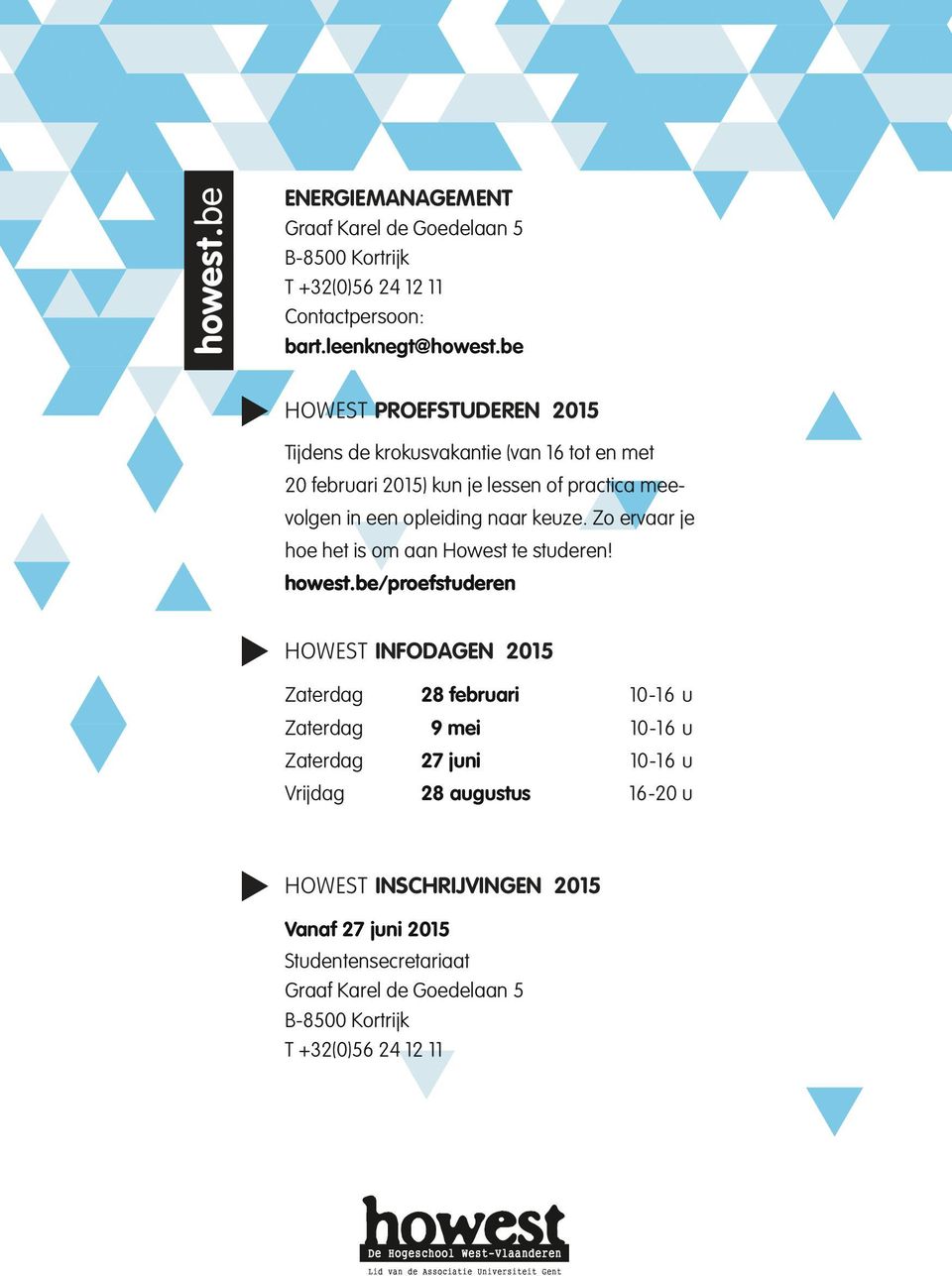 keuze. Zo ervaar je hoe het is om aan Howest te studeren! howest.