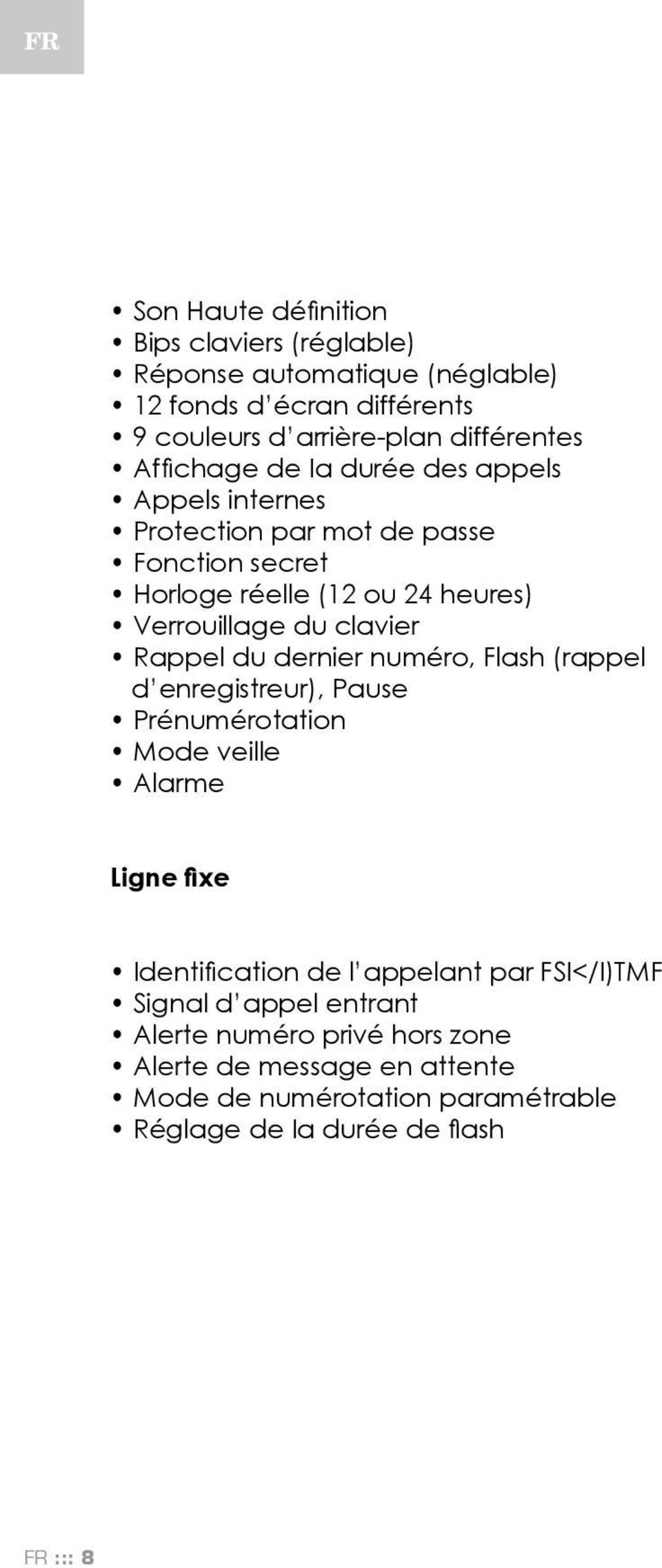 Rappel du dernier numéro, Flash (rappel d enregistreur), Pause Prénumérotation Mode veille Alarme Ligne fixe Identification de l appelant par