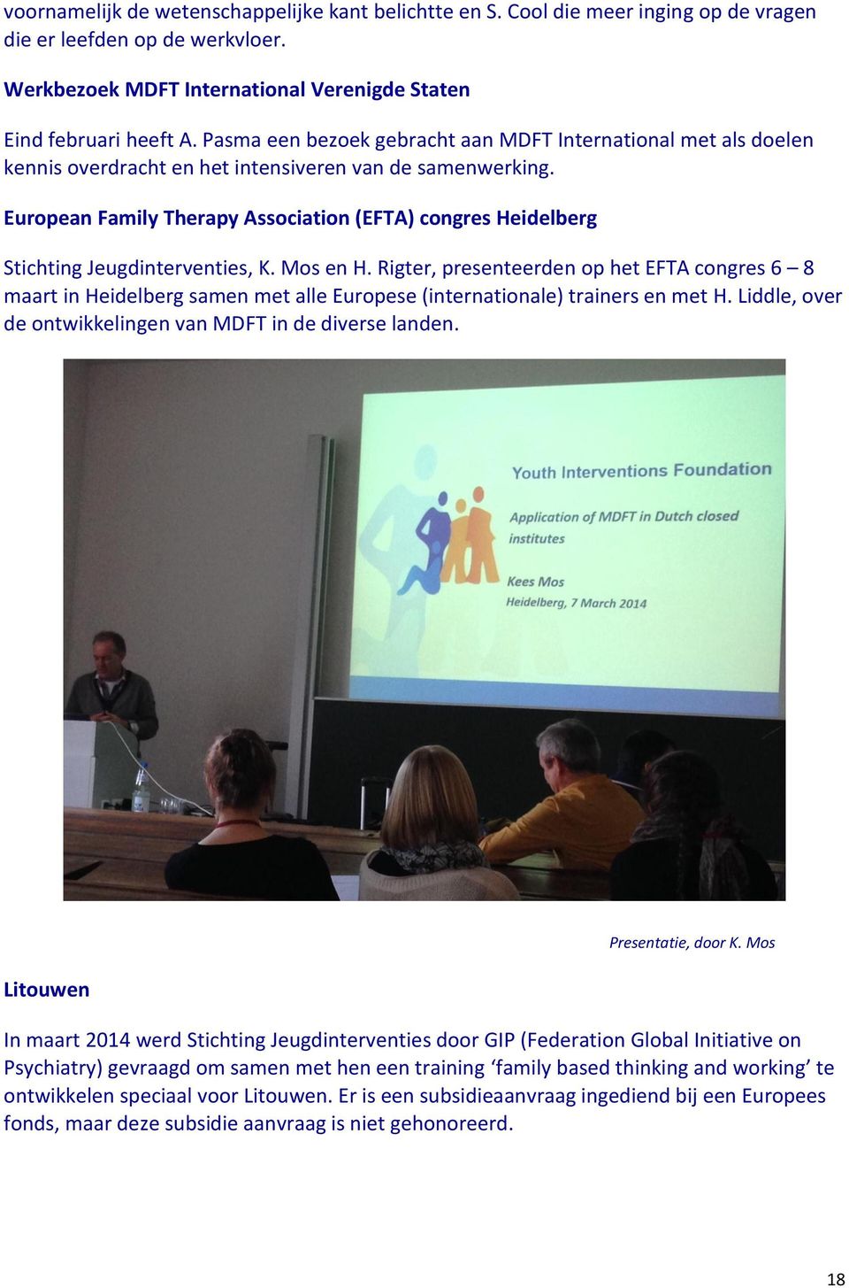 European Family Therapy Association (EFTA) congres Heidelberg Stichting Jeugdinterventies, K. Mos en H.