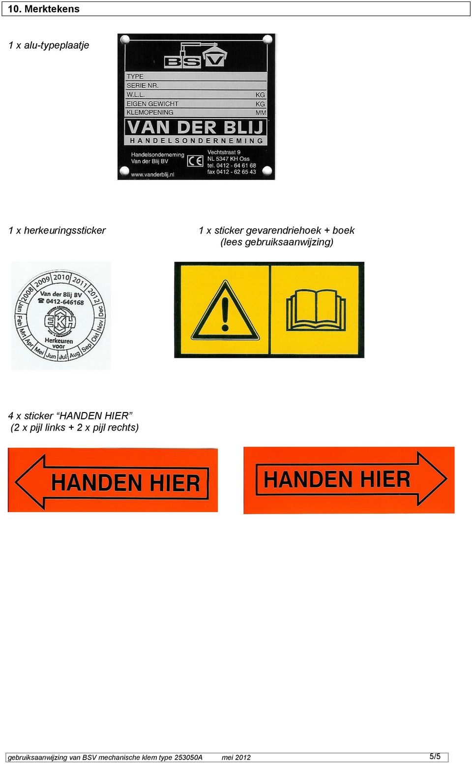 sticker HANDEN HIER (2 x pijl links + 2 x pijl rechts)