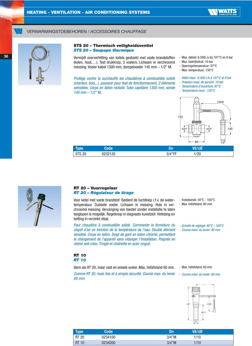 poussoir pour test de fonctionnement, 2 éléments sensibles. Corps en laiton nickelé. Tube capillaire 1300 mm, sonde 145 mm 1/2 M. - Max. debiet: 6.500L/u bij 107 C en 8 bar - Max.