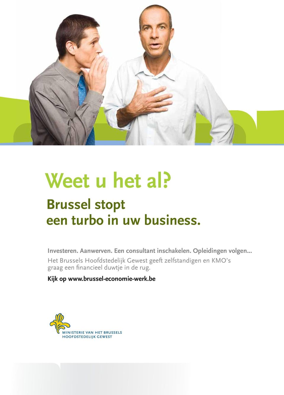 .. Het Brussels Hoofdstedelijk Gewest geeft zelfstandigen en KMO s