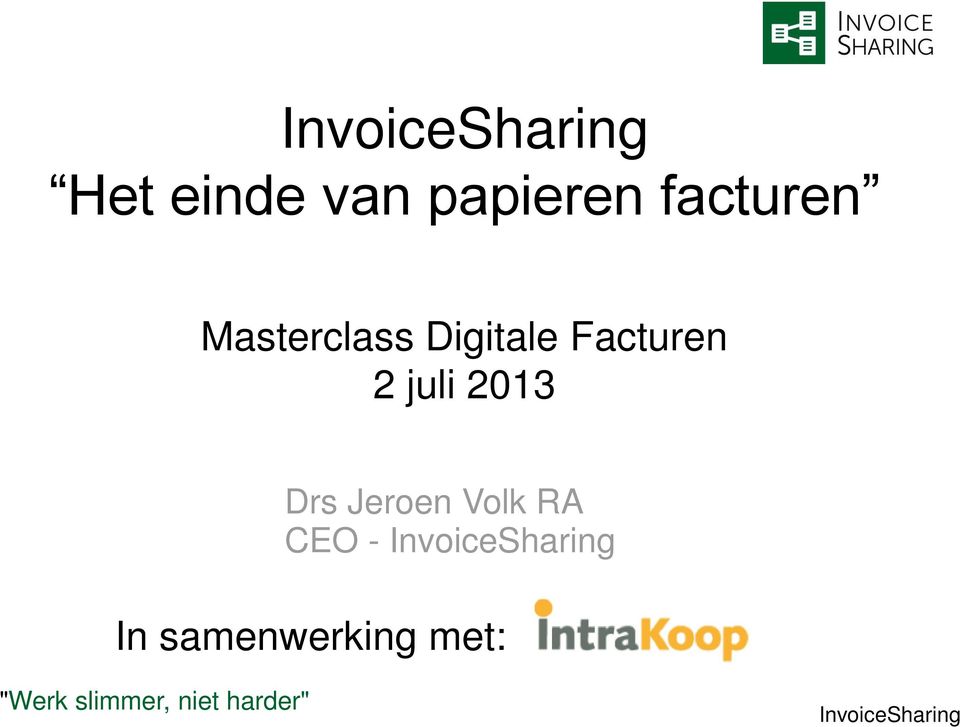 Jeroen Volk RA CEO - InvoiceSharing In