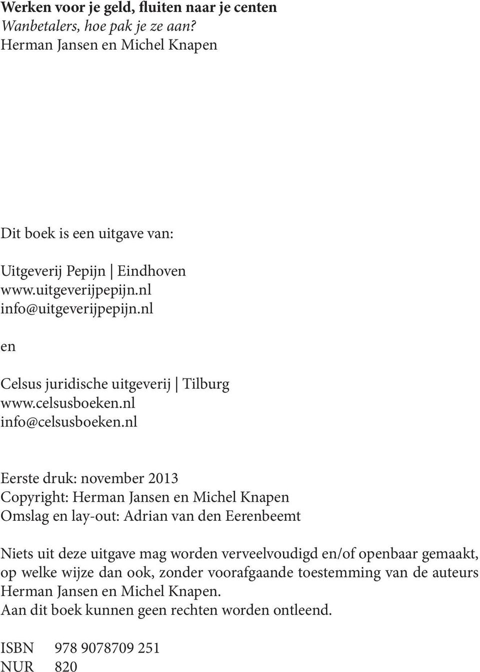 nl en Celsus juridische uitgeverij Tilburg www.celsusboeken.nl info@celsusboeken.