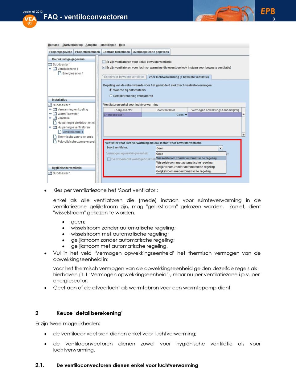 geen; wisselstroom zonder automatische regeling; wisselstroom met automatische regeling; gelijkstroom zonder automatische regeling; gelijkstroom met automatische regeling.