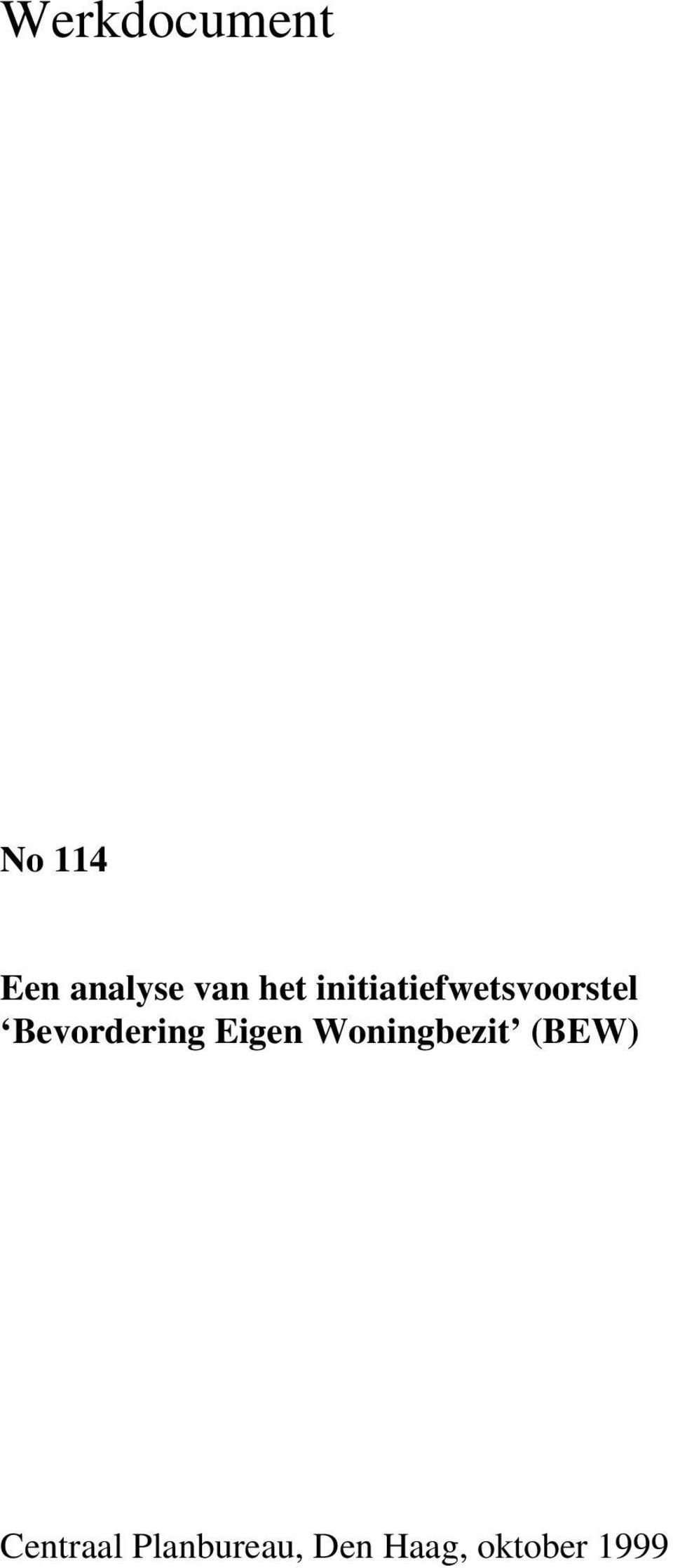 Bevordering Eigen Woningbezit (BEW)