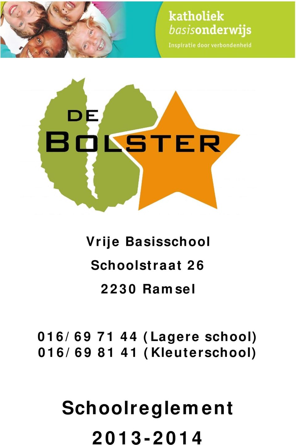 (Lagere school) 016/69 81 41