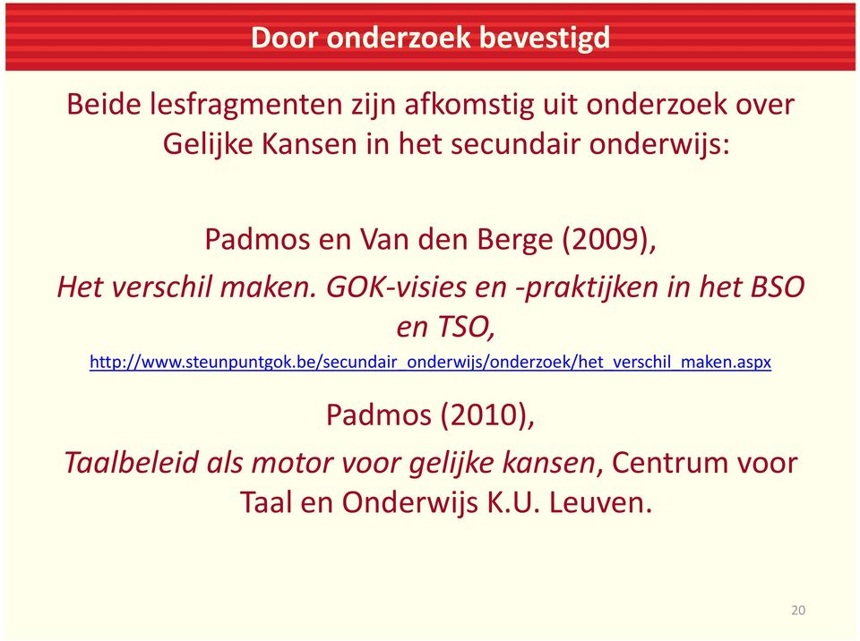 GOK visies en praktijken in het BSO en TSO, http://www.steunpuntgok.