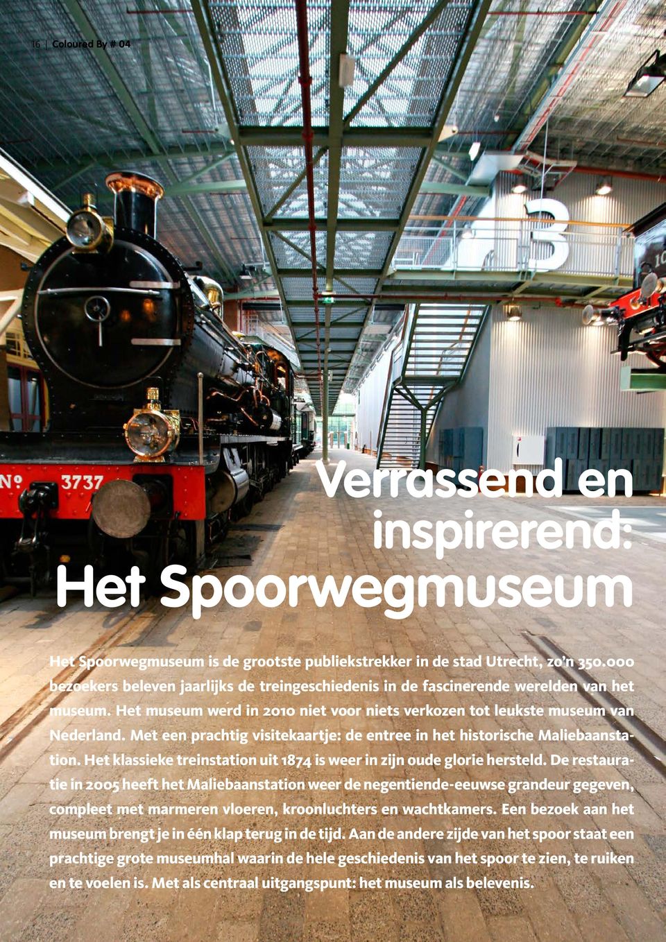 Met een prachtig visitekaartje: de entree in het historische Maliebaanstation. Het klassieke treinstation uit 1874 is weer in zijn oude glorie hersteld.