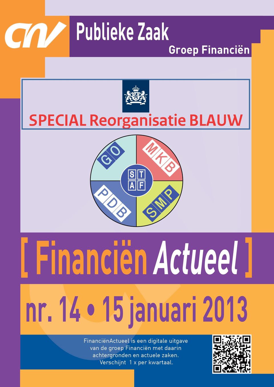 14 15 januari 2013 FinanciënActueel is een digitale