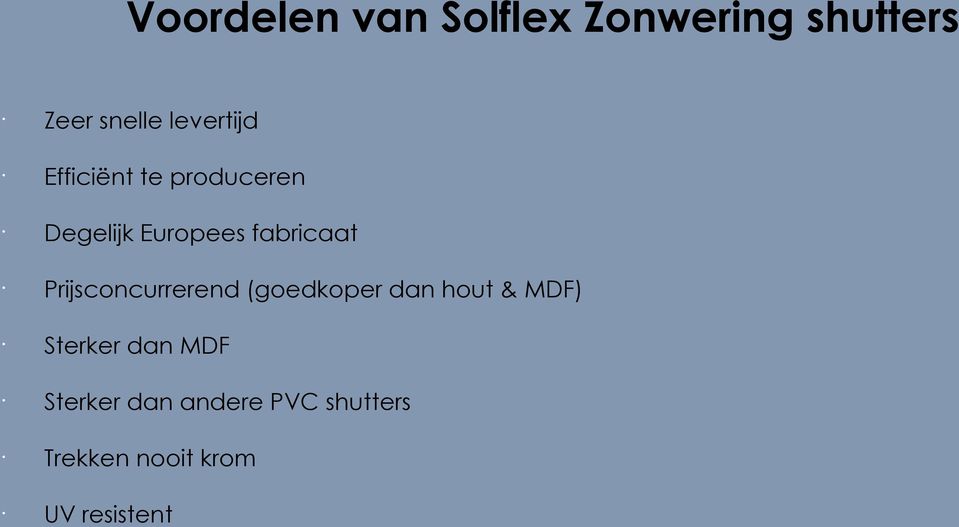 fabricaat Prijsconcurrerend (goedkoper dan hout & MDF)