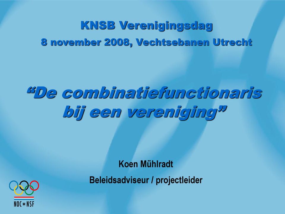 combinatiefunctionaris bij een