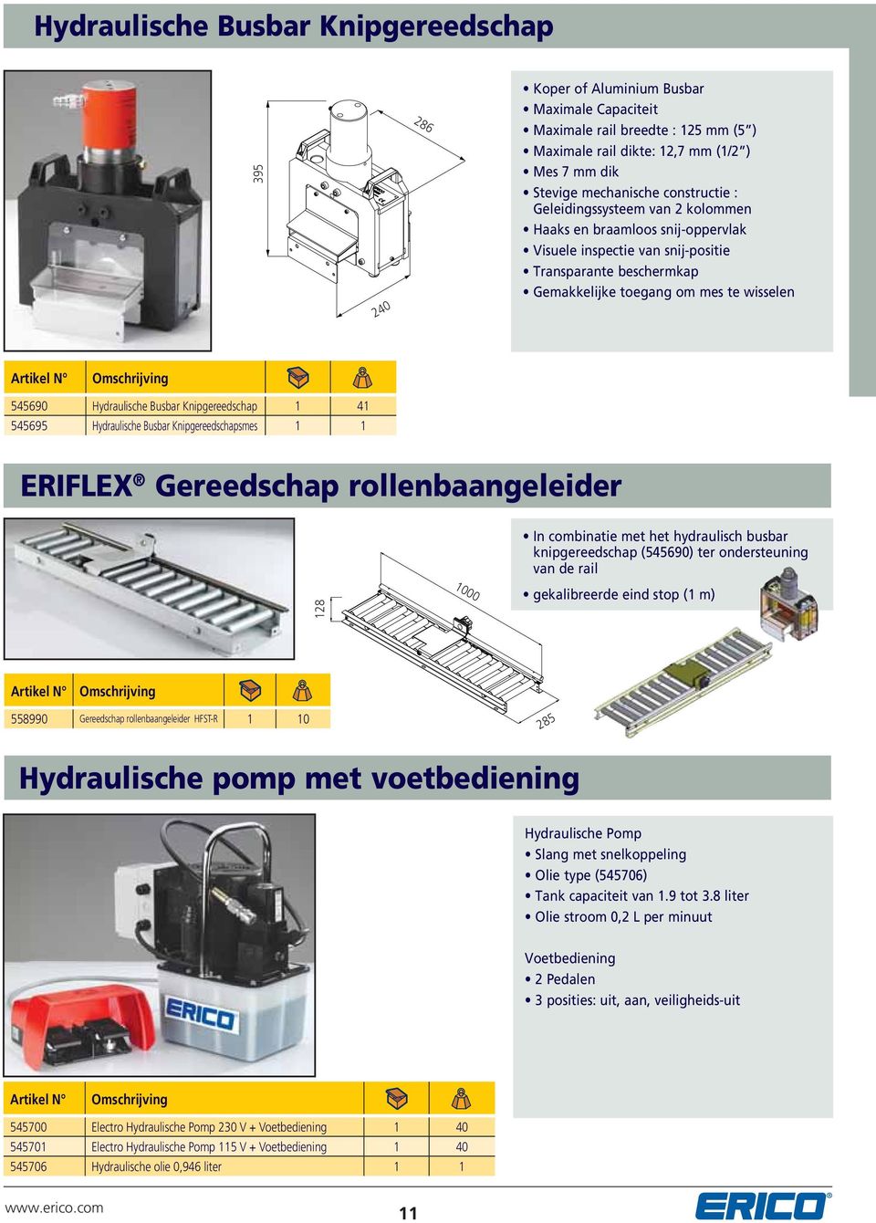 Hydraulische Busbar Knipgereedschap 1 41 545695 Hydraulische Busbar Knipgereedschapsmes 1 1 ERIFLEX Gereedschap rollenbaangeleider In combinatie met het hydraulisch busbar knipgereedschap (545690)