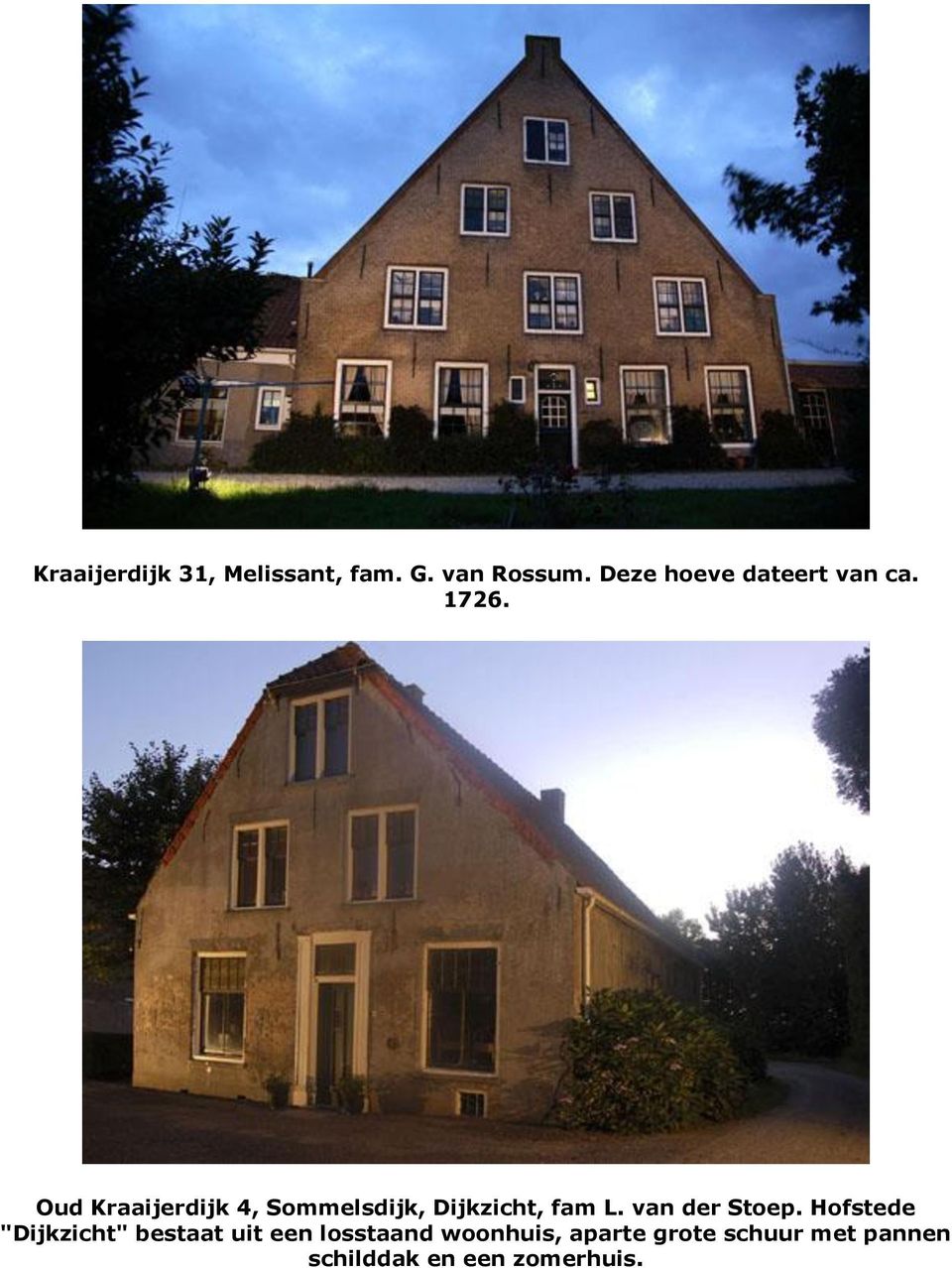 Oud Kraaijerdijk 4, Sommelsdijk, Dijkzicht, fam L. van der Stoep.