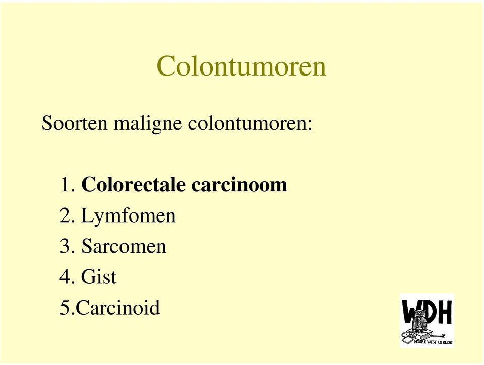 Colorectale carcinoom 2.