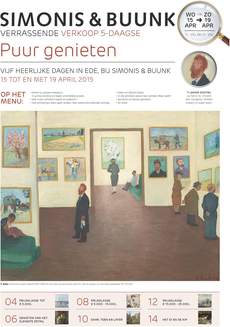 Wat restauratie allemaal vermag, kijken en blijven kijken, in elk schilderij woont een verhaal. Maar welk? genieten en blijven genieten en meer. Ja, het is m. Vincent zelf. Incognito.