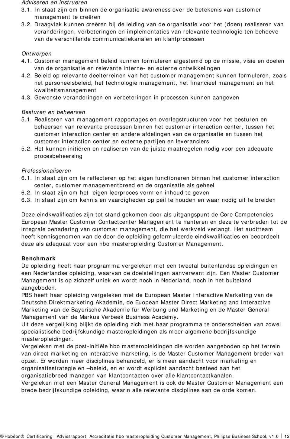 communicatiekanalen en klantprocessen Ontwerpen 4.1.