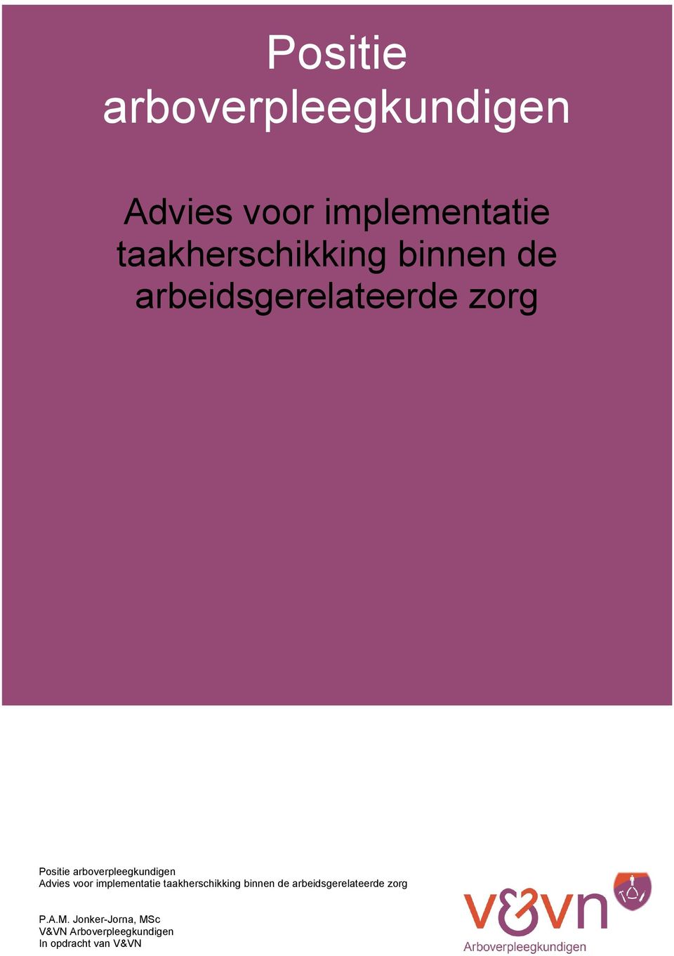 implementatie taakherschikking binnen de arbeidsgerelateerde