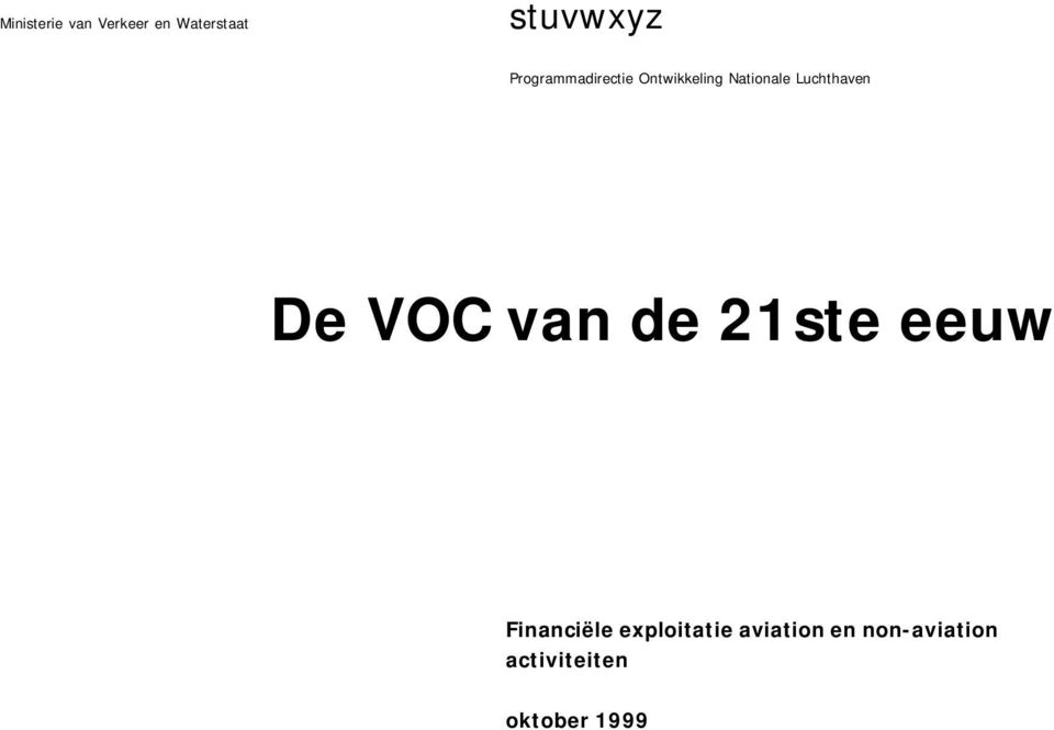 Luchthaven De VOC van de 21ste eeuw Financiële